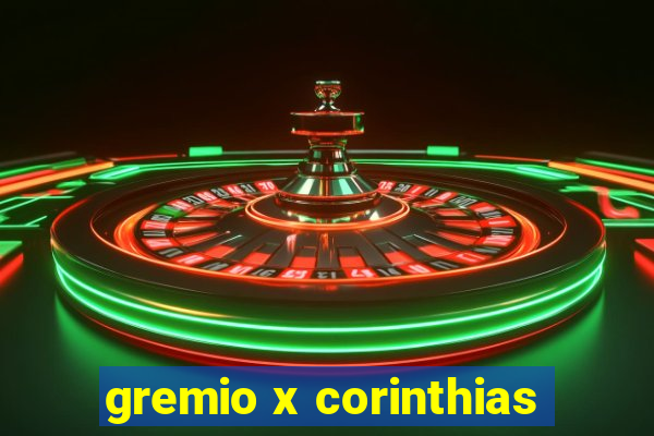 gremio x corinthias